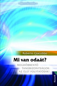 Roberto Giacobbo - Mi van odaát [eKönyv: epub, mobi]