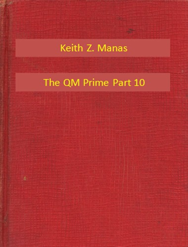 Manas Keith Z. - The QM Prime Part 1 [eKönyv: epub, mobi]