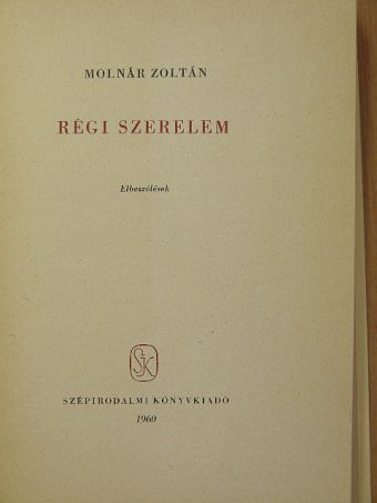 Molnár Zoltán - Régi szerelem [antikvár]