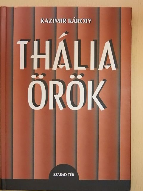 Kazimir Károly - Thália örök [antikvár]