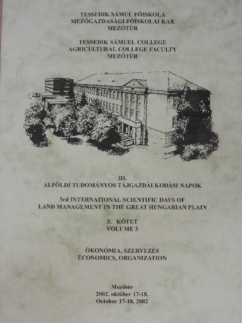 Badacsonyi Anna - III. Alföldi Tudományos Tájgazdálkodási Napok 3.: Ökonómia, szervezés [antikvár]