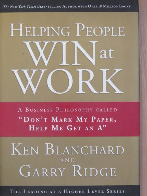 Garry Ridge - Helping People Win at Work [antikvár]