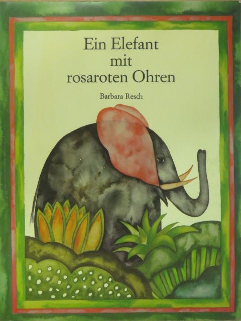 Ein Elefant mit rosaroten Ohren [antikvár]