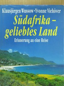 Klausjürgen Wussow - Südafrika - geliebtes Land [antikvár]