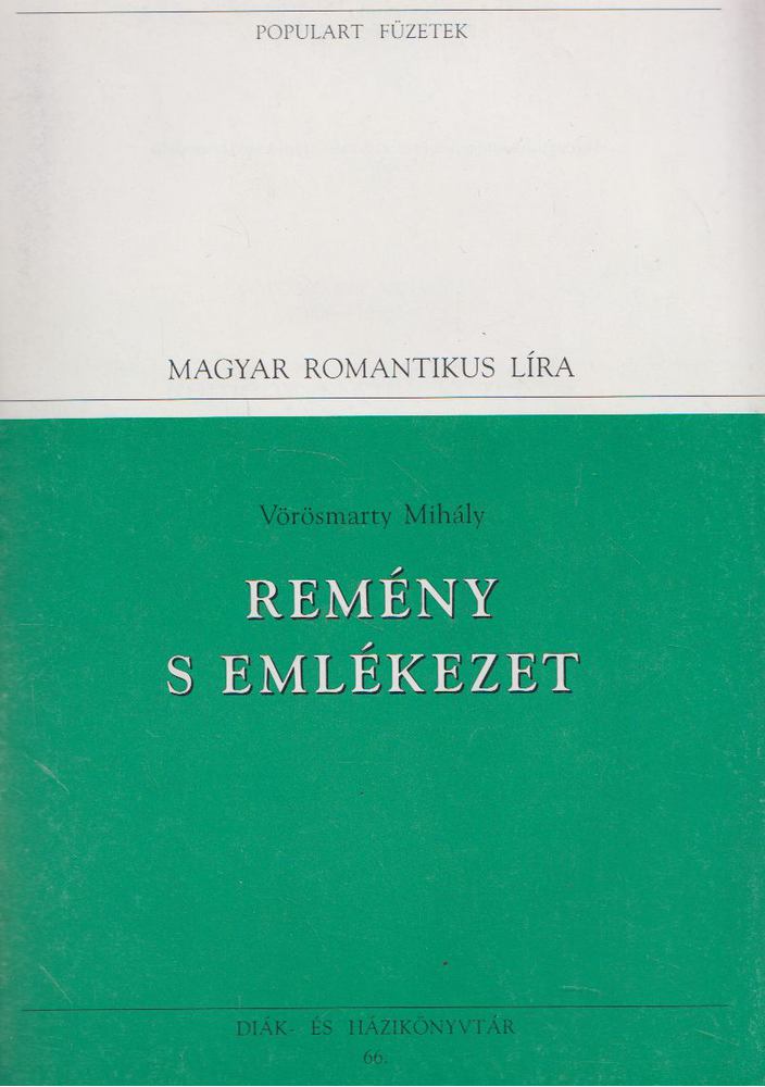 Vörösmarty Mihály - Remény s emlékezet [antikvár]