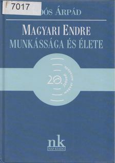 Koós Árpád - Magyari Endre munkássága és élete [antikvár]