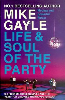 GAYLE,MIKE - Life And Soul Of The Party [antikvár]