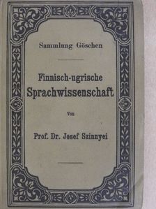 Dr. Josef Szinnyei - Finnisch-ugrische Sprachwissenschaft [antikvár]