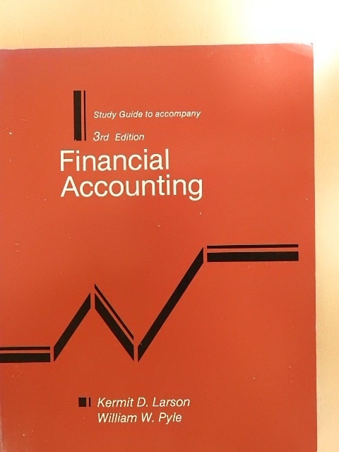 Kermit D. Larson - Study Guide to accompany Financial Accounting [antikvár]