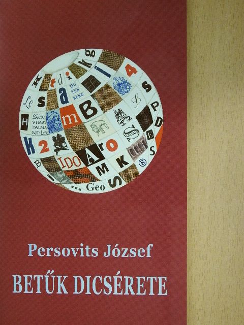 Persovits József - Betűk dicsérete (dedikált példány) [antikvár]