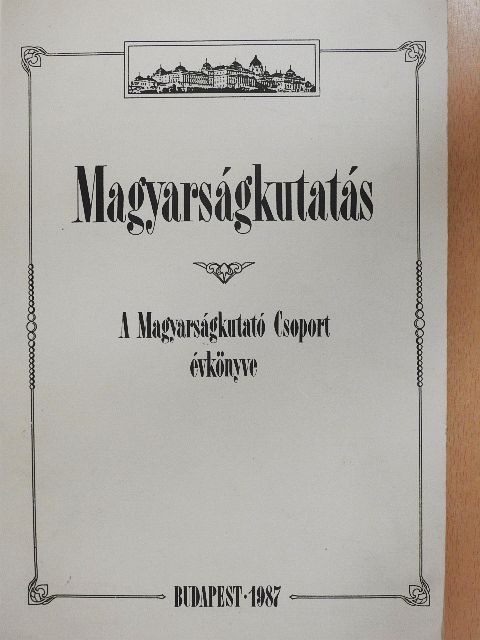 Arday Lajos - Magyarságkutatás 1987 [antikvár]