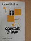 P. Dr. Naszályi Emil - Szomjazlak Istenem [antikvár]