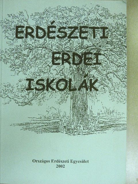 Adorján Rita - Erdészeti Erdei Iskolák [antikvár]