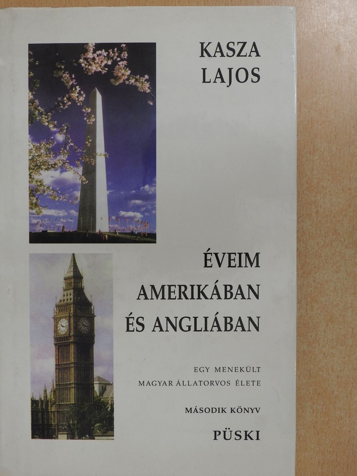 Kasza Lajos - Éveim Amerikában és Angliában (dedikált példány) [antikvár]