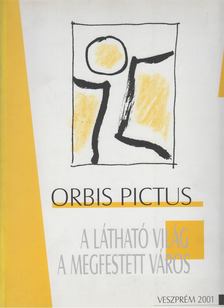 Hegyeshalmi László, Holényi Zsuzsa, Praznovszky Mihály - Orbis Pictus [antikvár]