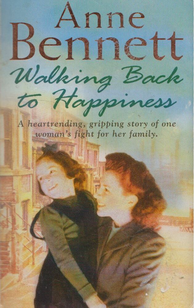 Anne Bennett - Walking Back to Happiness [antikvár]
