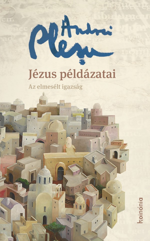 Plesu Andrei - Jézus példázatai [eKönyv: epub, mobi]
