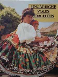 Alice Gáborján - Ungarische Volkstrachten [antikvár]