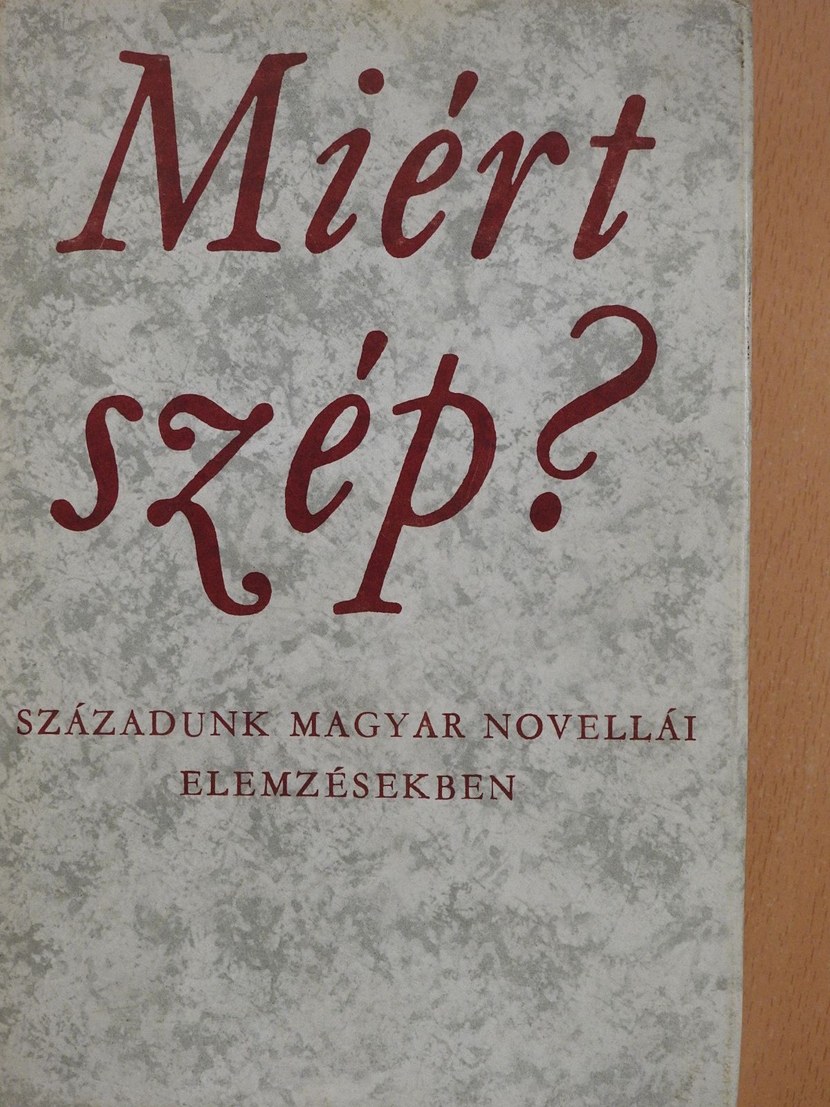 Abody Béla - Miért szép? (dedikált példány) [antikvár]