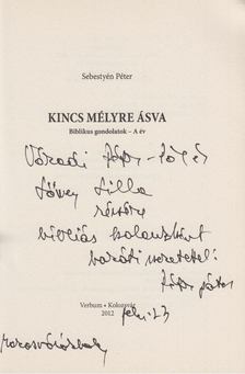 Sebestyén Péter - Kincs mélyére ásva (dedikált) [antikvár]