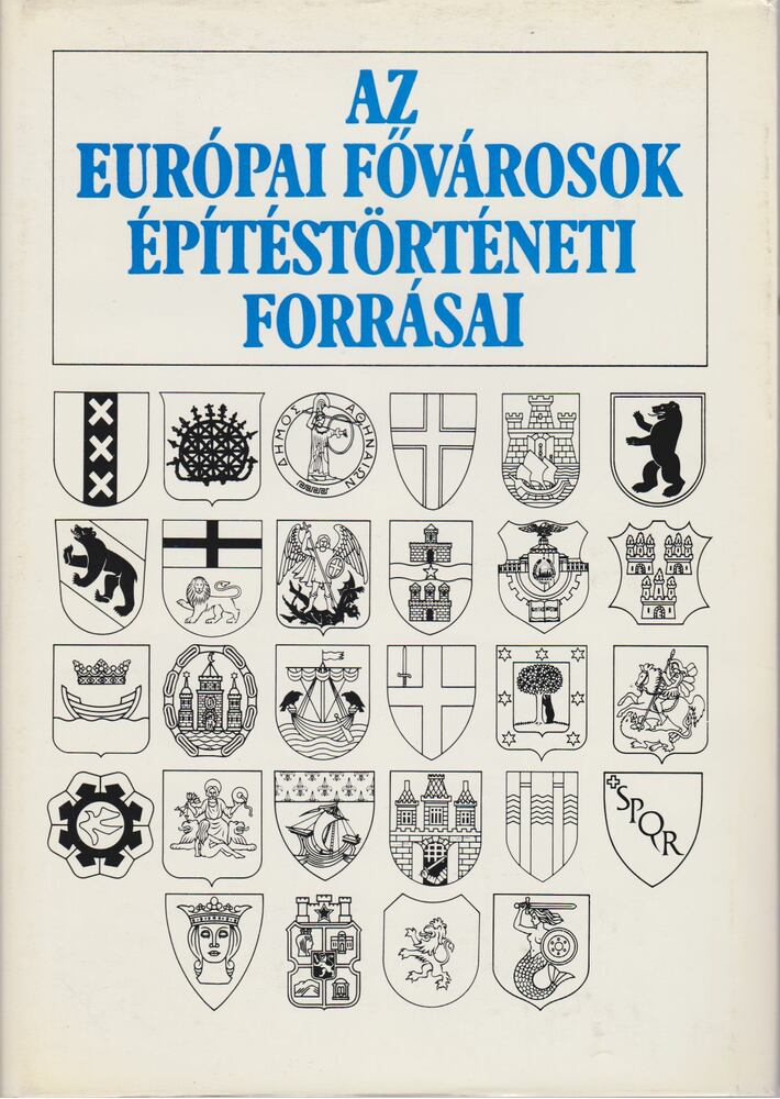 MIKLÓSI JUDIT - Az európai fővárosok építéstörténeti forrásai [antikvár]