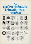 MIKLÓSI JUDIT - Az európai fővárosok építéstörténeti forrásai [antikvár]