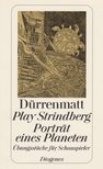 FRIEDRICH DÜRRENMATT - Play Strindberg - Porträt eines Planeten [antikvár]