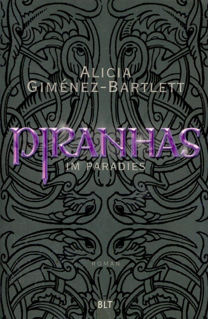 GIMÉNEZ-BARTLETT, ALICIA - Piranhas im Paradies [antikvár]
