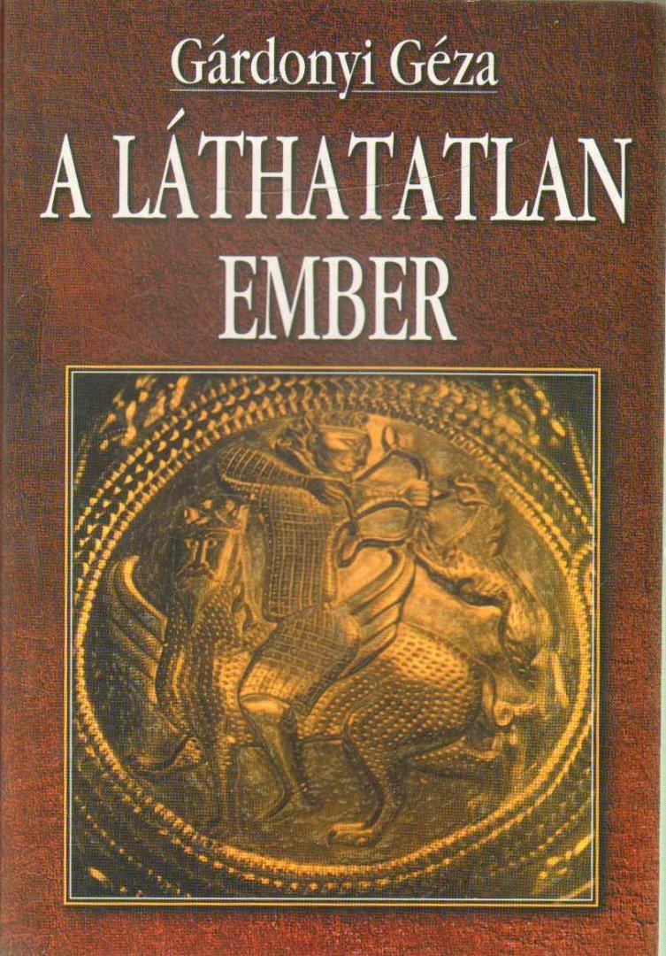 Gárdonyi Géza - A láthatatlan ember [antikvár]