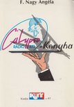 F. NAGY ANGÉLA - Calypso-konyha [antikvár]