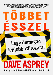 Asprey Dave - Többet ésszel [eKönyv: epub, mobi]