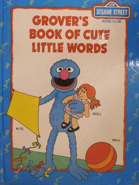 Michaela Muntean - Grover's Book of Cute Little Words [antikvár]