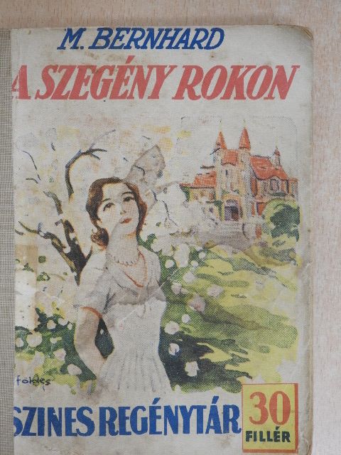 Maria Bernhard - A szegény rokon [antikvár]