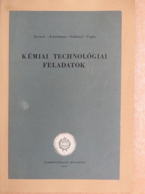 Ackermann László - Kémiai technológiai feladatok [antikvár]