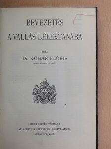 Dr. Kühár Flóris - Bevezetés a vallás lélektanába [antikvár]