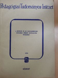 A. A. Sibanov - A nevelés és az iskolarendszer problémái néhány szocialista országban [antikvár]