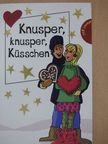 Hortense Ullrich - Knusper, knusper, Küsschen [antikvár]