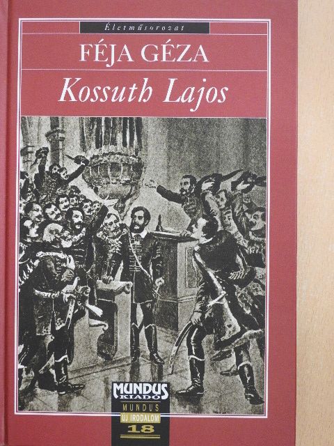Féja Géza - Kossuth Lajos [antikvár]