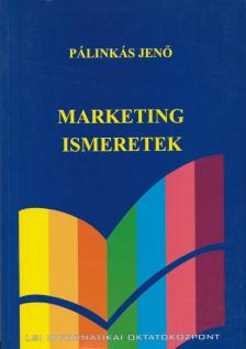 Dr. Pálinkás Jenő - Marketing ismeretek [antikvár]