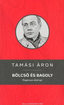 TAMÁSI ÁRON - Bölcső és bagoly