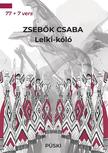 Zsebők Csaba - Lelki-kóló 77 + 7 vers - Válogatott régi és új versek