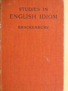 G. Brackenbury - Studies in English Idiom [antikvár]