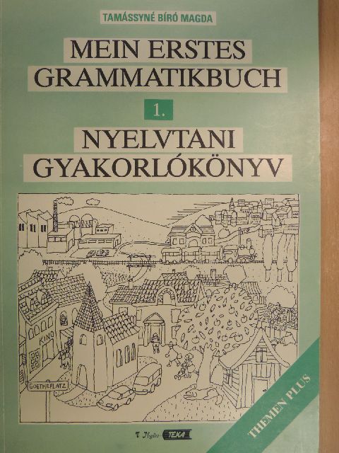 Tamássyné Bíró Magda - Nyelvtani gyakorlókönyv 1. [antikvár]