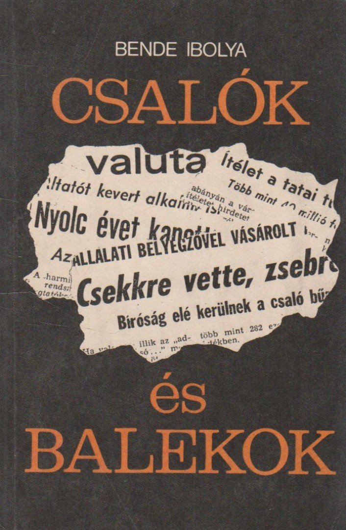 BENDE IBOLYA - Csalók és balekok [antikvár]