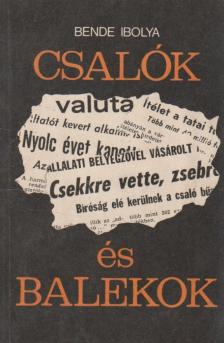 BENDE IBOLYA - Csalók és balekok [antikvár]
