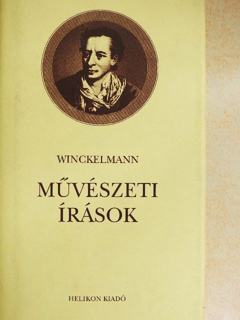 Johann Joachim Winckelmann - Művészeti írások [antikvár]