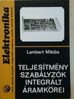 Lambert Miklós - Teljesítményszabályzók integrált áramkörei [antikvár]