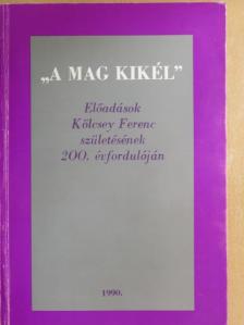 Csetri Lajos - "A mag kikél" [antikvár]