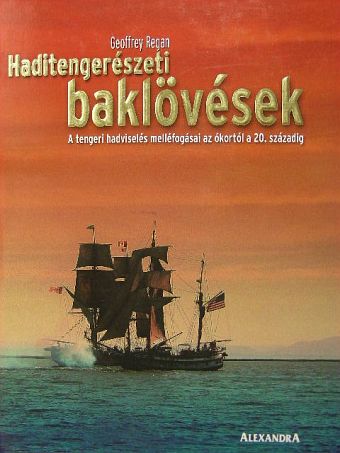 Geoffrey Regan - Haditengerészeti baklövések [antikvár]