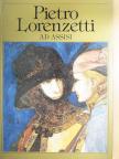 Luciano Bellosi - Pietro Lorenzetti ad Assisi [antikvár]